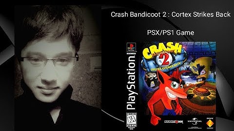 Crash Bandicoot 2 Cortex Strikes Back - Psx (playstation/ps1) Adventure Game android 3D (ePSXe)