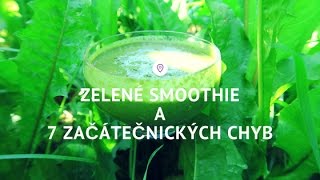 7 chyb při přípravě zeleného smoothie I Síla pro život