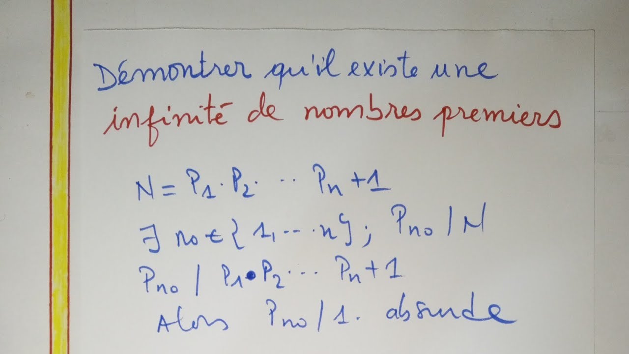 ♦️♦️MONTRER QU'IL EXISTE UNE INFINITÉ DE NOMBRES PREMIERS. le nombre de nombre premier est infini