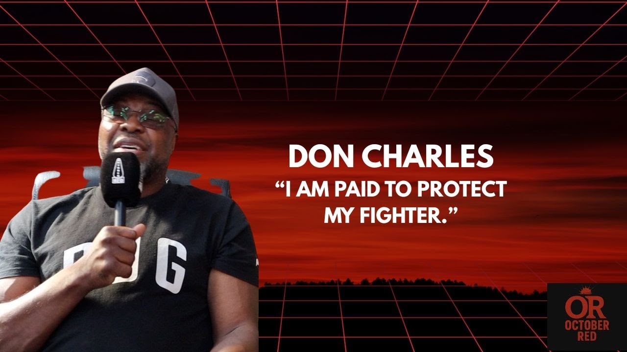 DON CHARLES - CORNERING DECISIONS - DUBOIS BACK IN TRAINING SOON - TONY YOKA VS AJ.