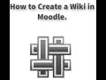 How to create a wiki in moodle