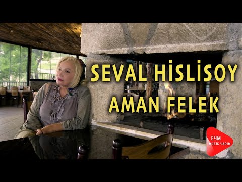 Seval Hislisoy - Aman Felek (Official Video)