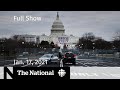 CBC News: The National | Preparing for Biden inauguration; Vaccine ramp-up plans | Jan. 17, 2021