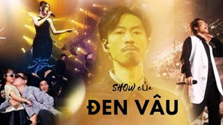 ĐEN VÂU SHOW DIỄN ĐẦY CẢM XÚC