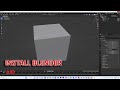 How to Install Blender