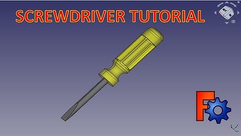 FreeCAD Tutorial : How to make a Screwdriver in Freecad.