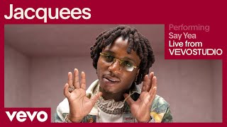 Jacquees - Say Yea Live Performance Vevo