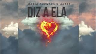 Mário Suendes X Masta - Diz A Ela (Audio Oficial)