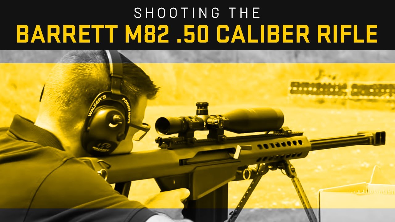 Shooting the Barrett M82 .50 Caliber Rifle 