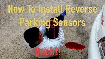 Under $20 - How to Easily Install Reverse Parking Sensors