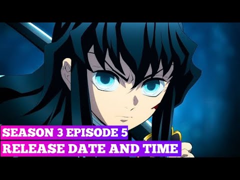 Demon Slayer season 3 episode 5: Release date and time, where to
