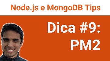 PM2 - Node.js & MongoDB Tips 09