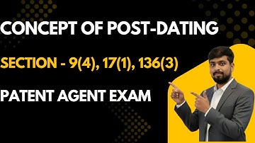 Post-Dating in patent law | Patent Agent Exam Preparation | Patent Act 1970