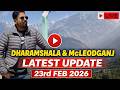Dharamshala and McLeodganj Latest Weather Update 23rd Feb 2026