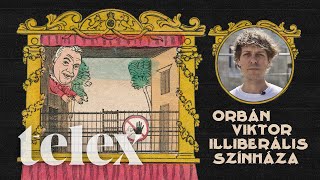 Orbán Viktor illiberális színháza