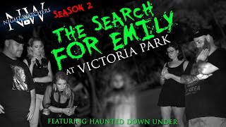 Paranormal activity in victoria park- the search for emily: night
watchers: s2 ep2