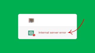 How To Fix Fix ChatGPT Internal Server Error