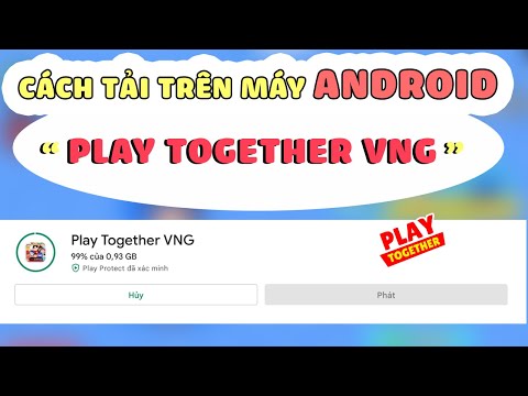 #1 Cách " TẢI PLAY TOGETHER VNG" cực dễ và nhanh | Xun Game Mới Nhất