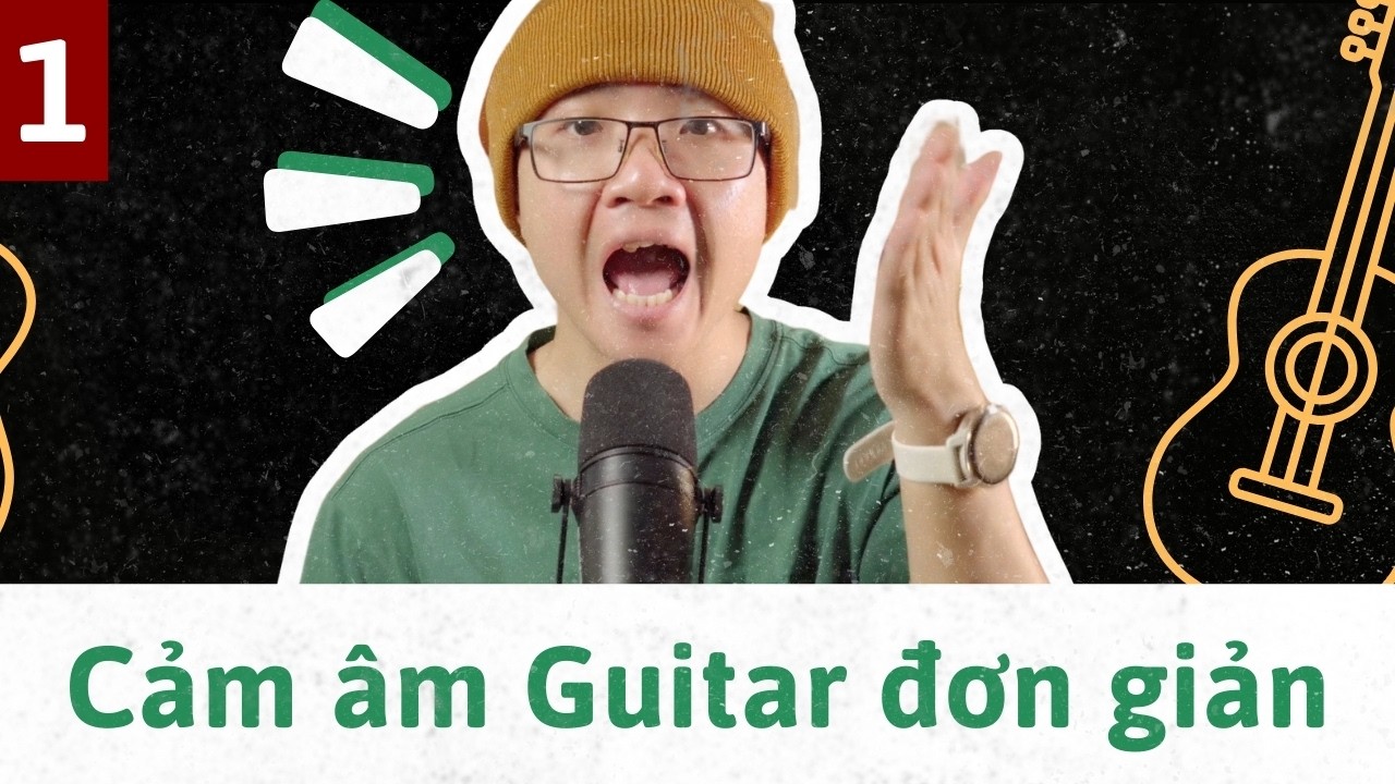 Đơn giản hoá: Cảm âm là gì | Vì sao ai chơi Guitar cũng nên biết | Thuận Guitar