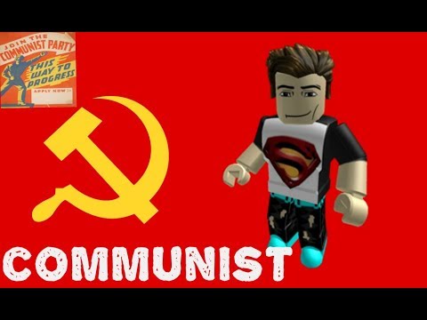 Being A Communist In Roblox - 