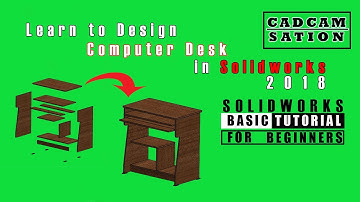 #Computer Desk Design | Beginners Tutorial | Solidworks 2018