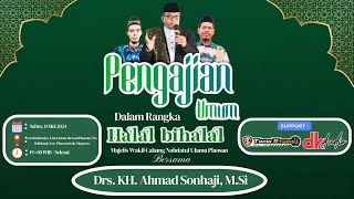 LIVE TOPIX STUDIO || PENGAJIAN UMUM DALAM RANGKA HALAL BIHALAL BERSAMA KH AHMAD SONHAJI || DK AUDIO