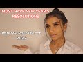 Must Have Resolutions For The New Year || Improve your Life for 2022