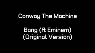 Conway The Machine - Bang (ft. Eminem) (Original Version) Resimi