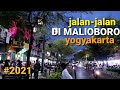 MALIOBORO YOGYAKARTA - TERBARU 2021