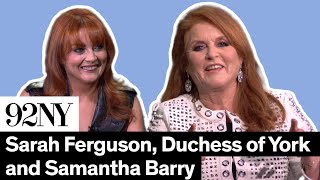 Sarah Ferguson, Duchess of York in Conversation with Samantha Barry: A Most Intriguing Lady