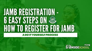 JAMB Registration 2022- 6 Easy Steps on how to register for jamb