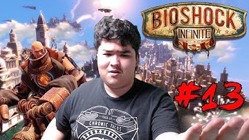 Lets Play Bioshock Infinite #13 I Accidentally Killed Slate