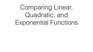 Introduction to Linear, Quadratic and Exponential Functions
