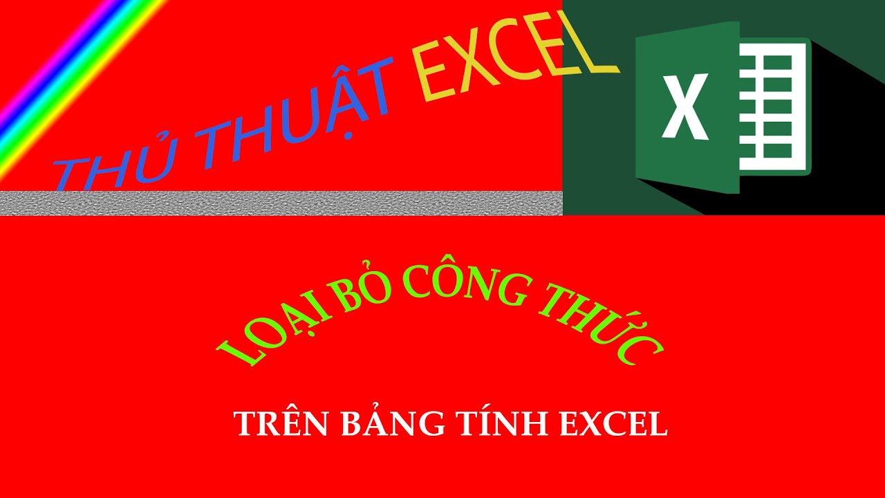 Loại bỏ công thức cho bảng tính EXCEL 2016 ! Remove formulas for EXCEL2016 spreadsheets