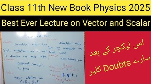 Best Ever Lecture on Vector and Scalar with explanation🥳 | Physics Academy | Instructor Zahid Imran