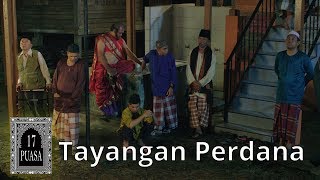 17 PUASA - (TAYANGAN PERDANA) - Layan Sekarang Di Astro First Eksklusif & On Demand