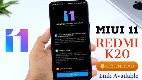 MiUi 11.0.2.0 Global Stable Update DOWNLOAD Redmi K20 | Link Available