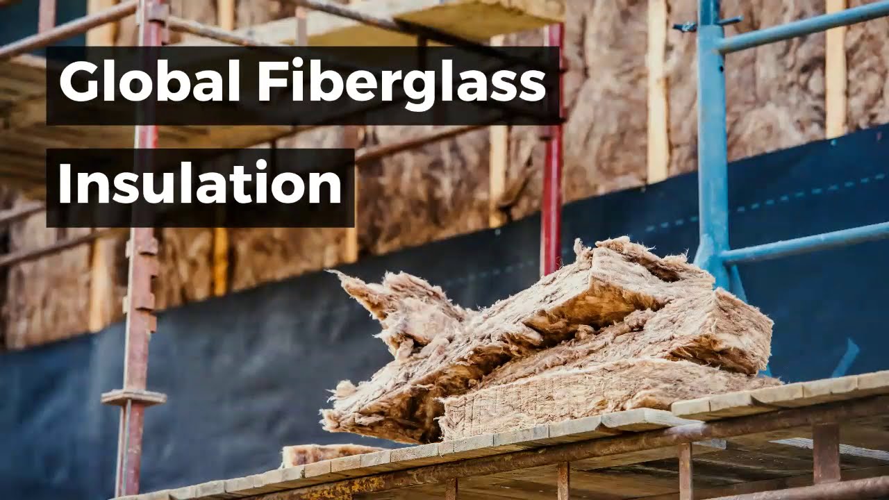 Global Fiberglass Insulation 