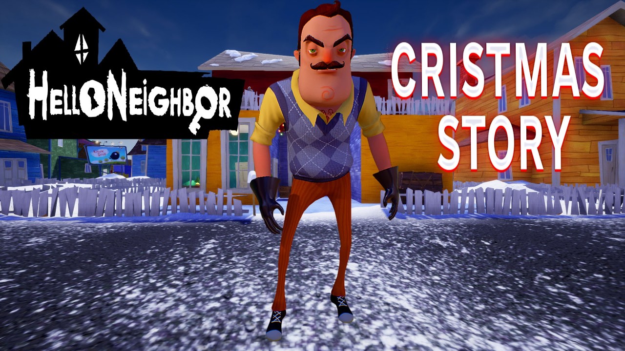 ПРИВЕТ СОСЕД РОЖДЕСТВЕНСКАЯ ИСТОРИЯ В ИГРЕ HELLO NEIGHBOR ПРОХОЖДЕНИЕ МОДА CRISTMAS STORY