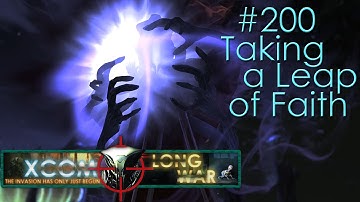 #200 Taking a Leap of Faith - Aliens vs Redditors - Xcom Long War Ironman Impossible