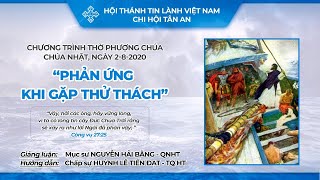 HTTL TÂN AN - TP ĐÀ NẴNG - Chương trình thờ phượng Chúa - 02/08/2020