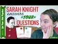 Sarah Knight Gives Life Advice (Answering YOUR Questions) | HowToGYST