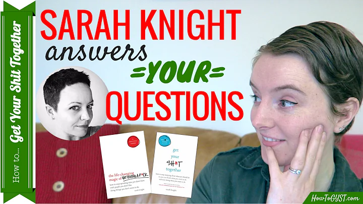 Sarah Knight Gives Life Advice (Answering YOUR Que...