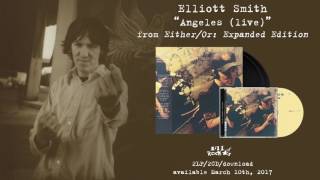 Elliott Smith - Angeles (Live) (from Either/Or: Expanded Edition) chords