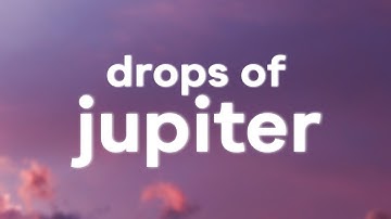 Train - Drops of Jupiter (Lyrics)
