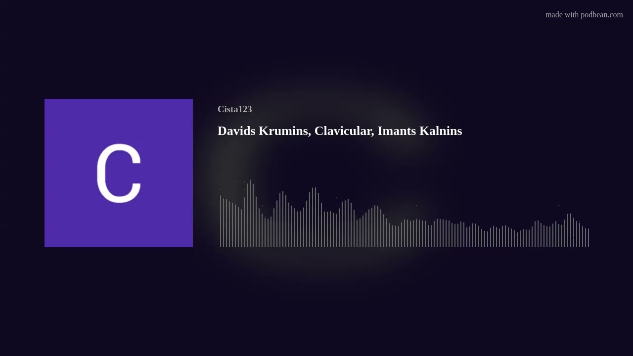 Davids Krumins, Clavicular, Imants Kalnins