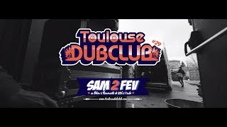 🔊Toulouse Dub Club #29 - L'AFTERMOVIE