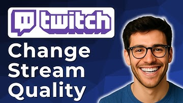How to change stream quality on Twitch [2025 Easy Guide]