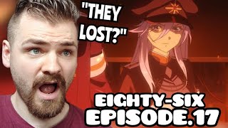 IT'S OVER ALREADY?!!?! | 86 EIGHTY-SIX | Episode 17 | ANIME REACTION