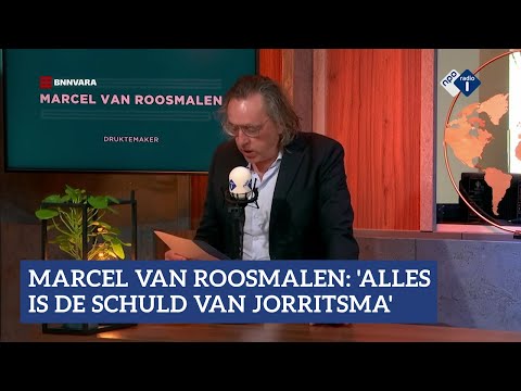 Marcel van Roosmalen: 'Eigenlijk is alles de schuld van Annemarie Jorritsma' | NPO Radio 1